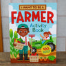 I Want to Be a Farmer children's activity book with illustrated farmers on cover, sitting on a wooden table.